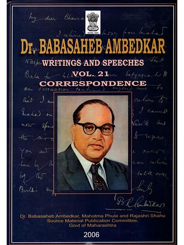 Dr. Babasaheb Ambedkar: Writings and Speeches Vol.21 Correspondence