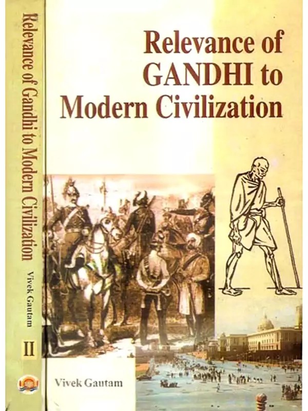 Relevance of Gandhi to Modern Civilization (Set of 2 Volumes)