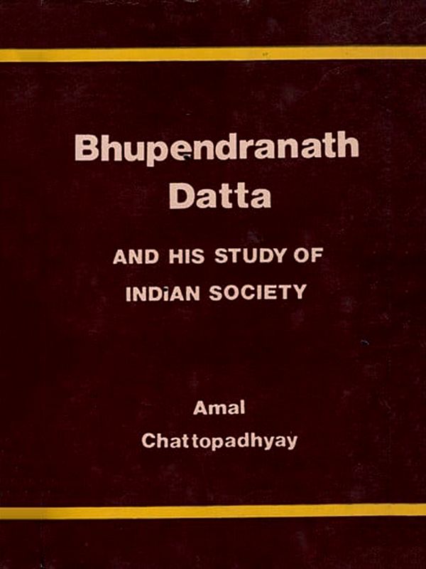 Bhupendranath Datta and His Study of Indian Society (An Old and Rare Book)
