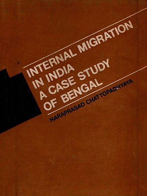 Internal Migration in India- A Case Study of Bengal (An Old and Rare Book)