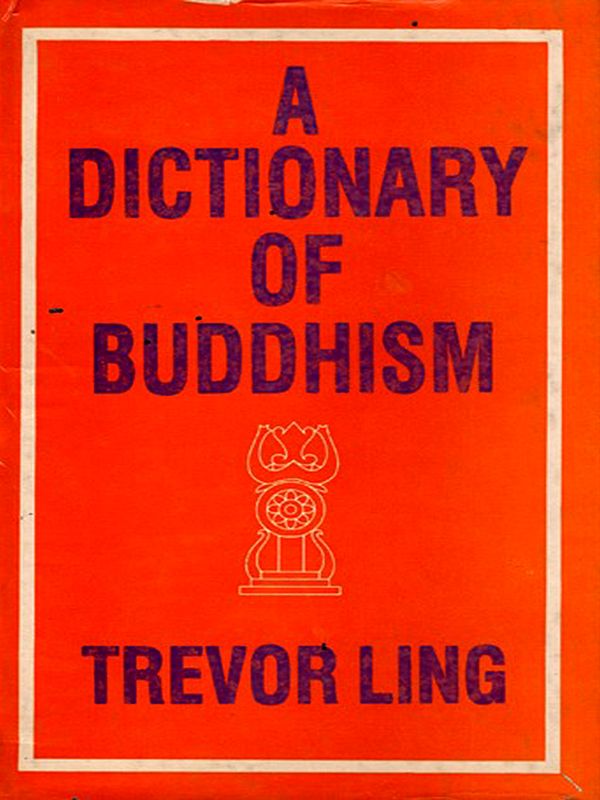 A Dictionary of Buddhism (An Old and Rare Book)
