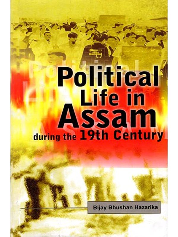 Political Life in Assam During the 19th Century