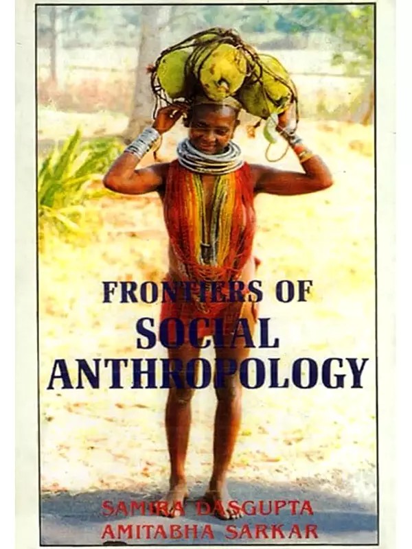 Frontiers of Social Anthropology