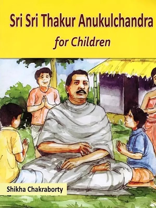 Sri Sri Thakur Anukulchandra for Children