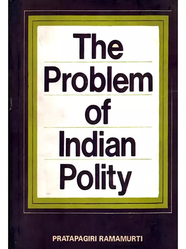 The Problem of Indian Polity