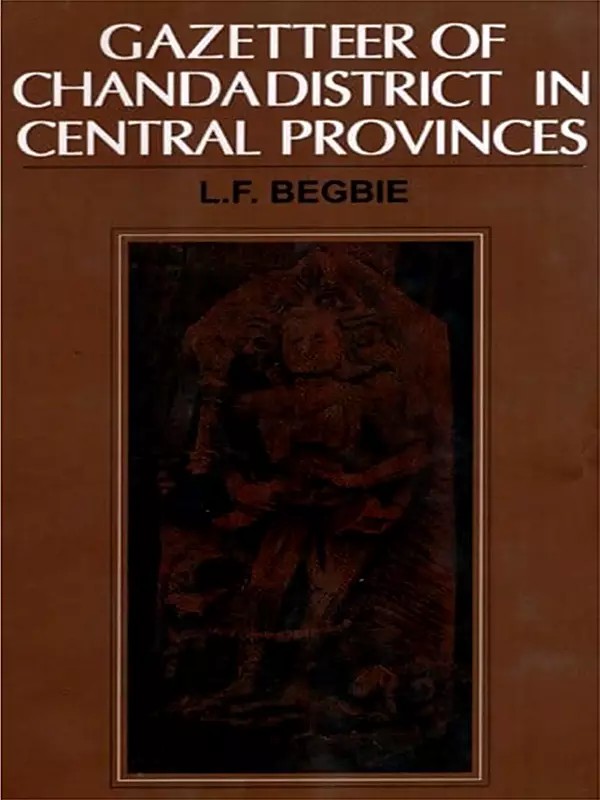 Gazetteer of Chanda District in Central Provinces