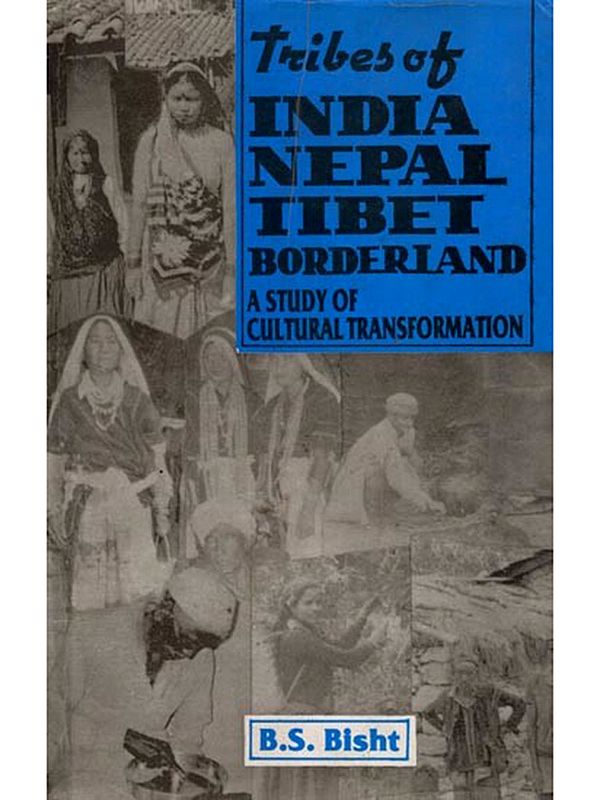 Tribes of India, Nepal, Tibet Borderland (A Study of Cultural Transformation)