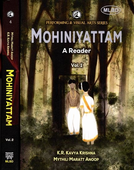 Mohiniyattam: A Reader (Set of 2 Volumes)