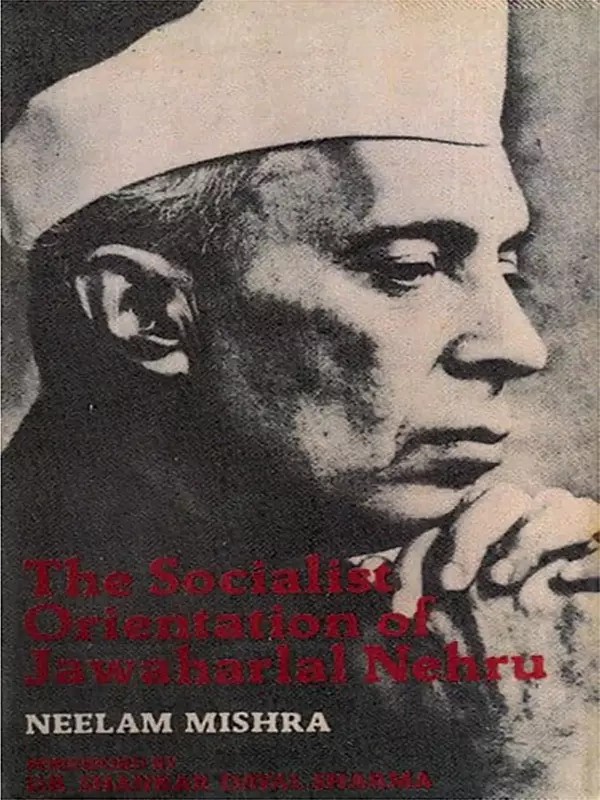 The Socialist Orientation of Jawaharlal Nehru