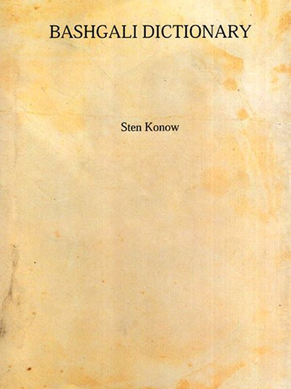 Bashgali Dictionary- An Analysis of Colonel J. Davidson's Notes on the Bashgali Language