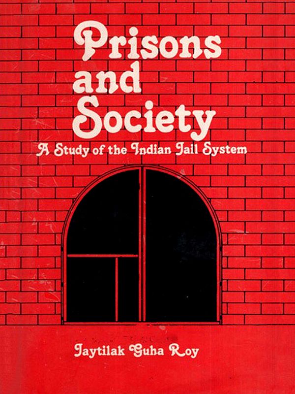 Prisons and Society- A Study of the Indian Jail System