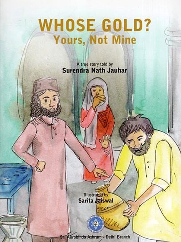 Whose Gold? Yours, Not Mine (True Story)