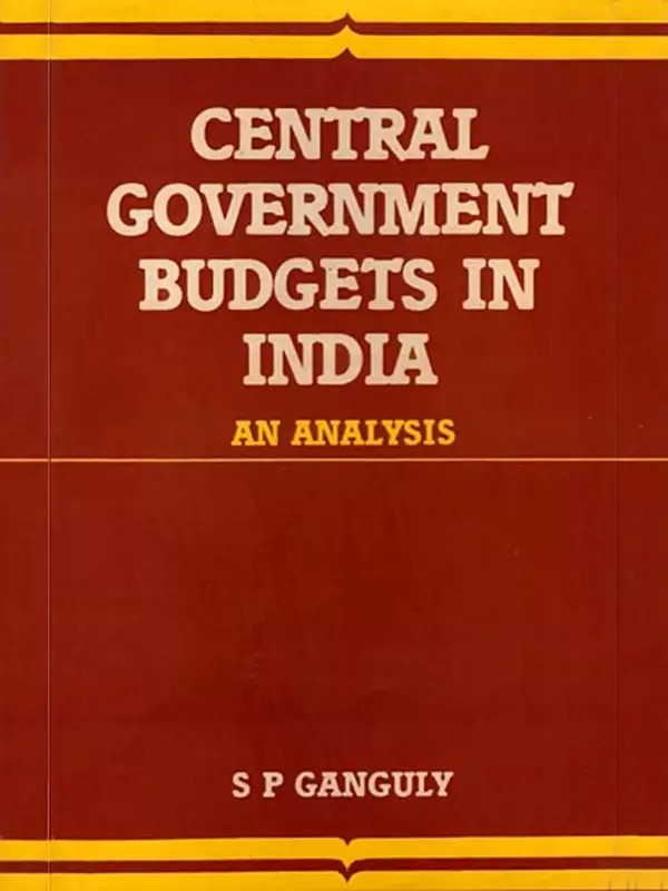 Central Government Budgets in India: An Analysis