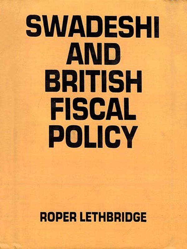 Swadeshi and British Fiscal Policy