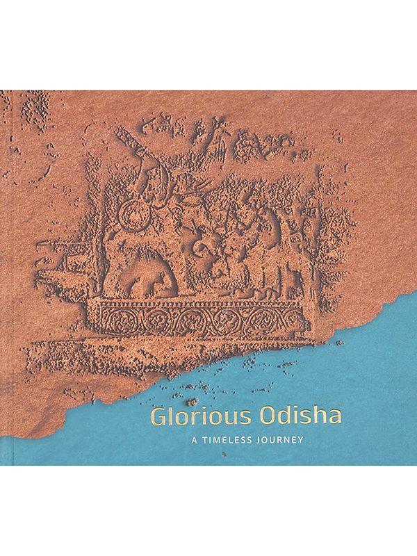 Glorious Odisha (A Timeless Journey)