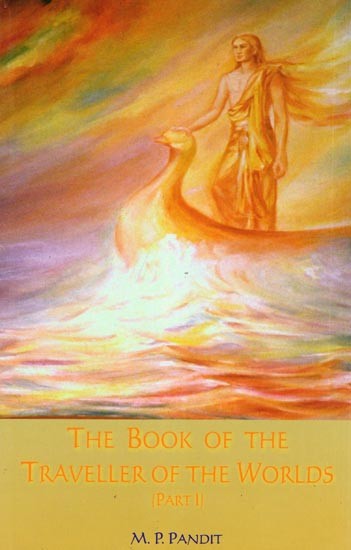 The Book of the Traveller of the Worlds (Part 1)