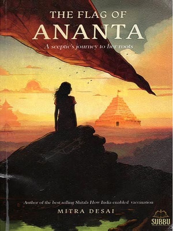 The Flag of Αnanta: A Sceptic's Journey to Her Roots (Historical Fiction)