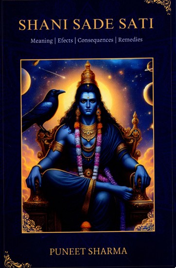 Shani Sade Sati (Meaning, Effects, Consequences, Remedies)