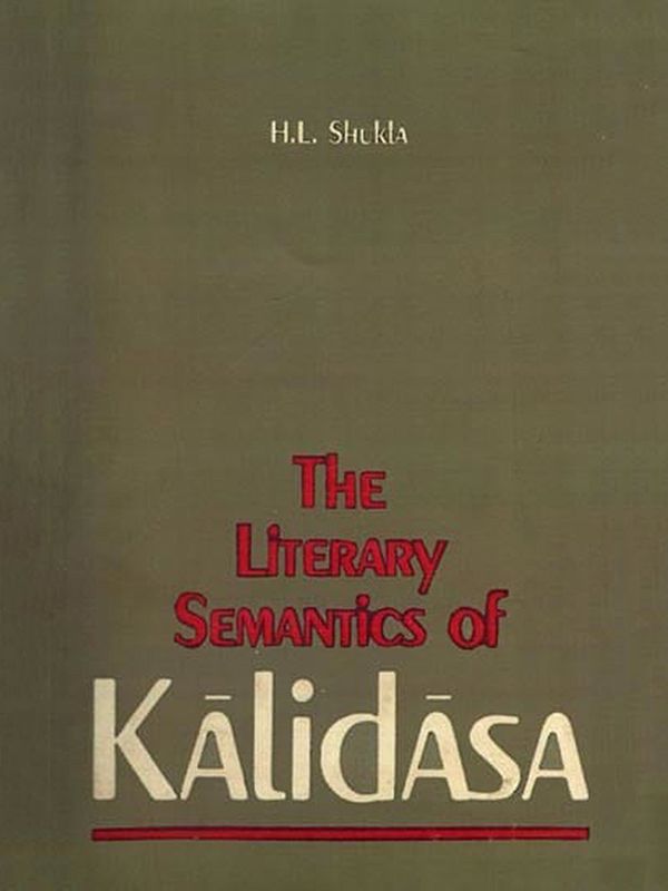 The Literary Semantics of Kalidasa (A Pragmatic Approach)