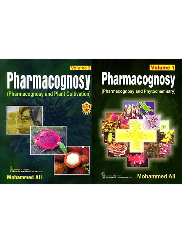 Pharmacognosy: Pharmacognosy and Phytochemistry, Pharmacognosy & Plant Cultivation(Set of 2 Volumes)