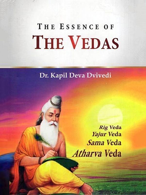 The Essence of the Vedas