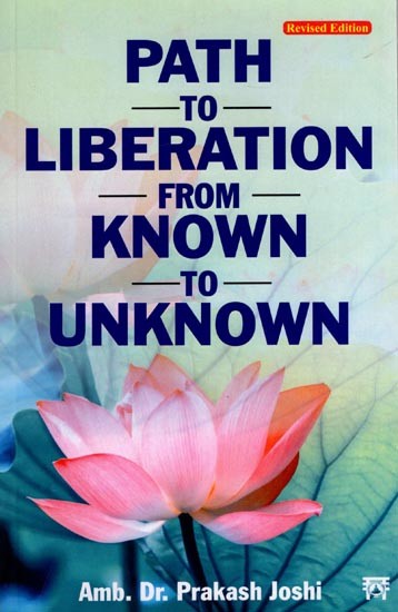 Path to Liberation from Known to Unknown