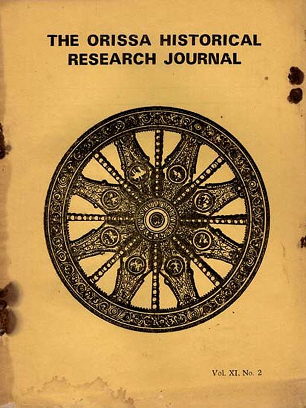 The Orissa Historical Research Journal Vol. XI No. 2 1962: Including Articles of Ardhanarisvara Image of Siva and Synchronism of Tivara with Dharmaraja (An Old and Rare Book)