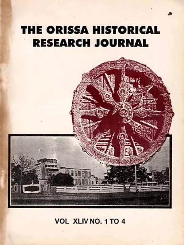 The Orissa Historical Research Journal Vol. XLIV No. 1 to 4: Including Articles of Jagannath Cult- its Contribution to the Society and Early Sculptural Art of Suvarnapura (An Old and Rare Book)
