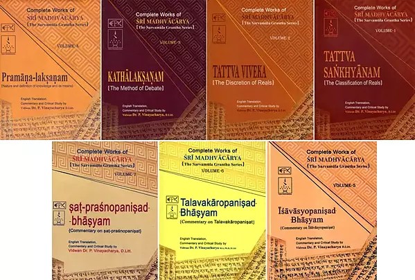 Complete Works of Sri Madhvacarya: Tattva Sankhyanam| Tattva Viveka| Kathalaksanam| Pramana Laksanam| Isavasyopanisad| Talavakaropanisad| Sat Prasnopanisad Bhasyam (Set of 7 Volumes)