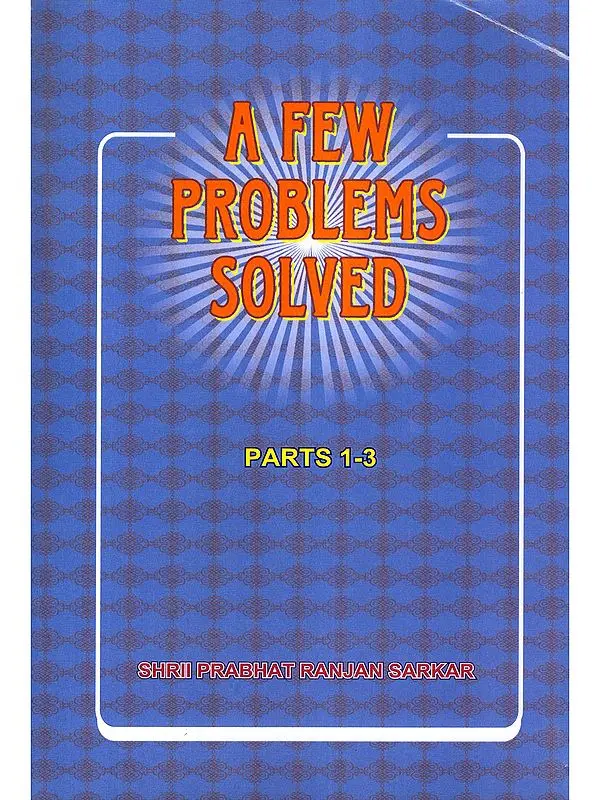 A Few Problems Solved (Parts 1-3)