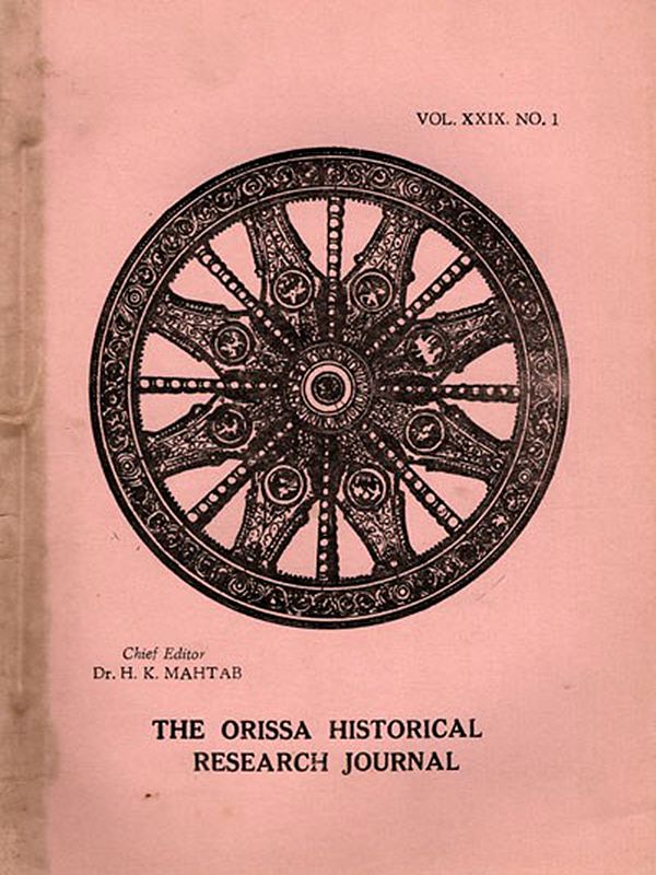 The Orissa Historical Research Journal Vol. XXIX. No.1 Including Articles on Ramayana in the Context of Indian Culture and Brahmanical Tantric Art of Orissa (An Old and Rare Book)