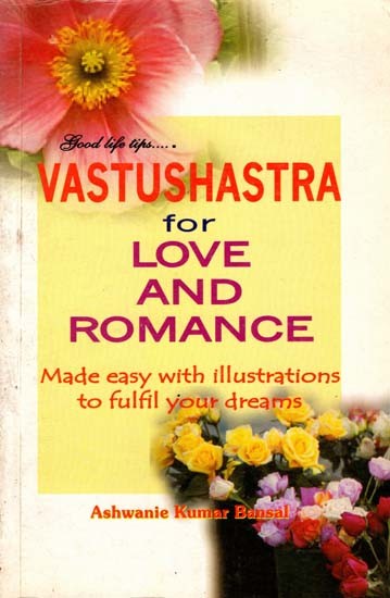 Vastushastra for Love and Romance (An Old and Rare Book)