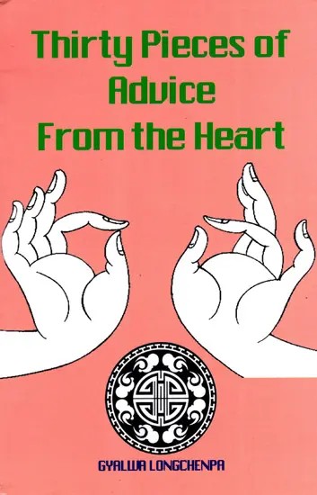 Thirty Pieces of Advice from the Heart
