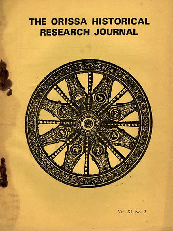 The Orissa Historical Research Journal Vol XI. No. 2 Including Articles on Ardhanarisvara Image of Siva and Navagraha Slab in the Temples of Orissa (An Old and Rare Book)