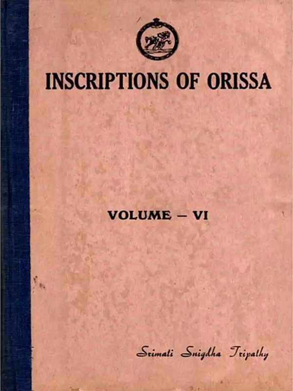 Inscriptions of Orissa: Volume VI (An Old and Rare Book)