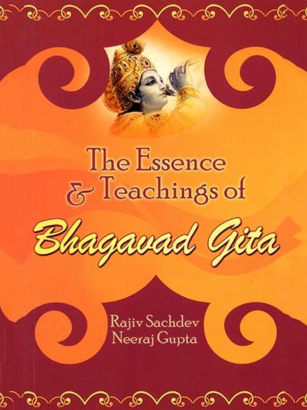 The Essence & Teachings of Bhagavad Gita