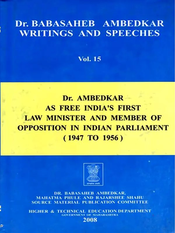 Dr. Babasaheb Ambedkar Writings and Speeches (Vol.15)