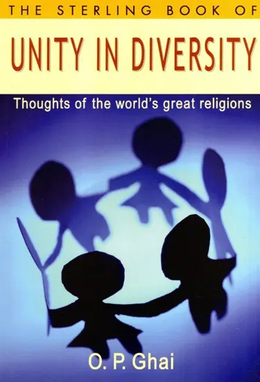 The Sterling Book of Unity in Diversity- Thoughts of the World's Great Religions