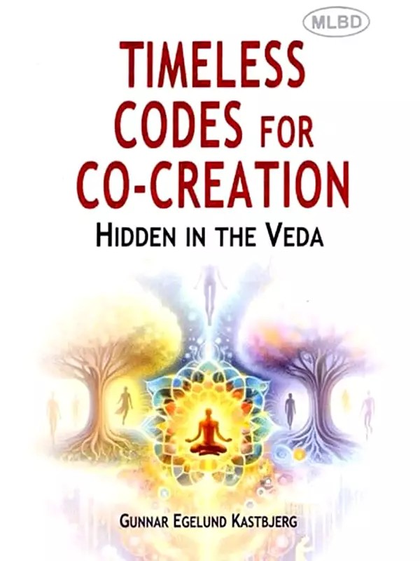 Timeless Codes for Co-Creation- Hidden in the Veda
