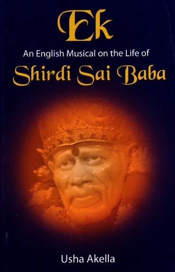 Ek: An English Musical on the Life of Shirdi Sai Baba