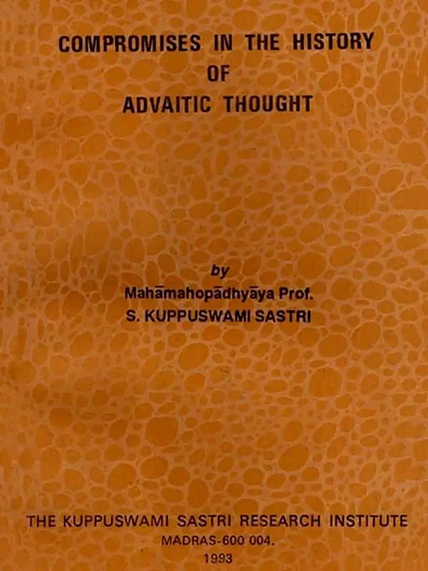 Compromises in the History of Advaitic Thought (An Old and Rare Book)
