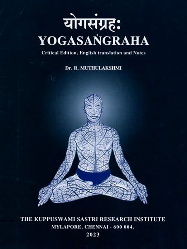 योगसंग्रहः Yogasangraha: Critical Edition English Translation and Notes