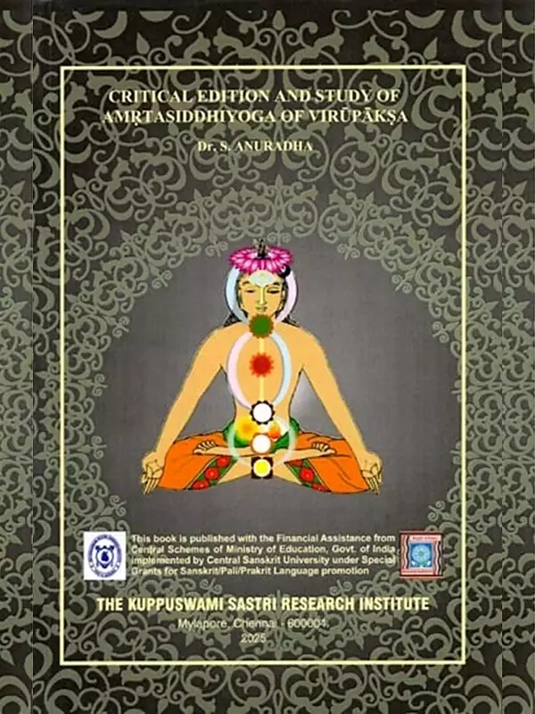 Critical Edition and Study of Amrita Siddhi Yoga of Virupaksa