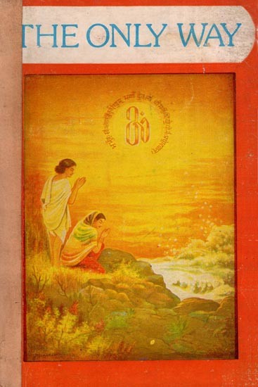 The Only Way (An Old and Rare Book)