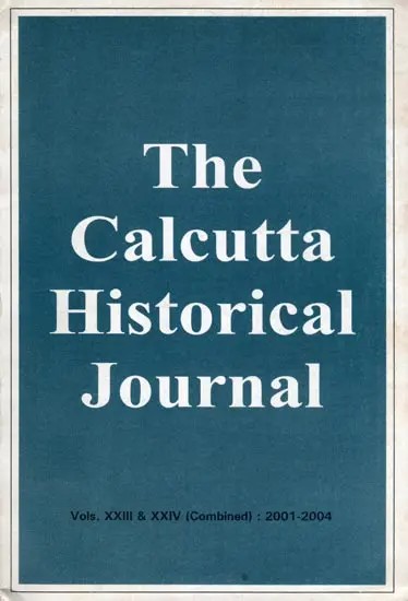 The Calcutta Historical Journal- Vols. XXIII & XXIV: Cricket in Colonial and Post-Colonial India, Regimental Recruitment in the British-Indian Army, 1859-1913 (An Old and Rare Book)