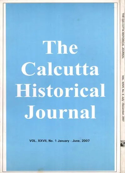 The Calcutta Historical Journal- Vol. XXVII, No. 1: The Slogan of the First Sepoy Mutiny at Barrackpore 1824, Vol. XXVII, No. 2: Articulating Middle Class Identity in Colonial Bengal (Set of 2 Volumes)