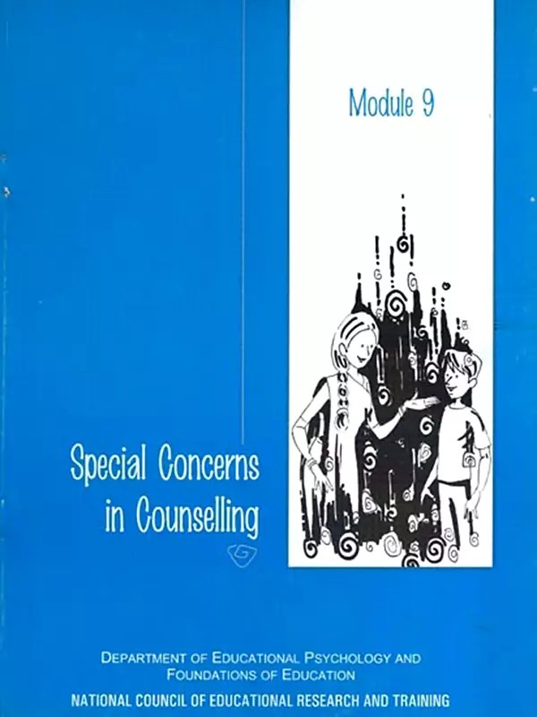 Special Concerns in Counselling (Module- 9)