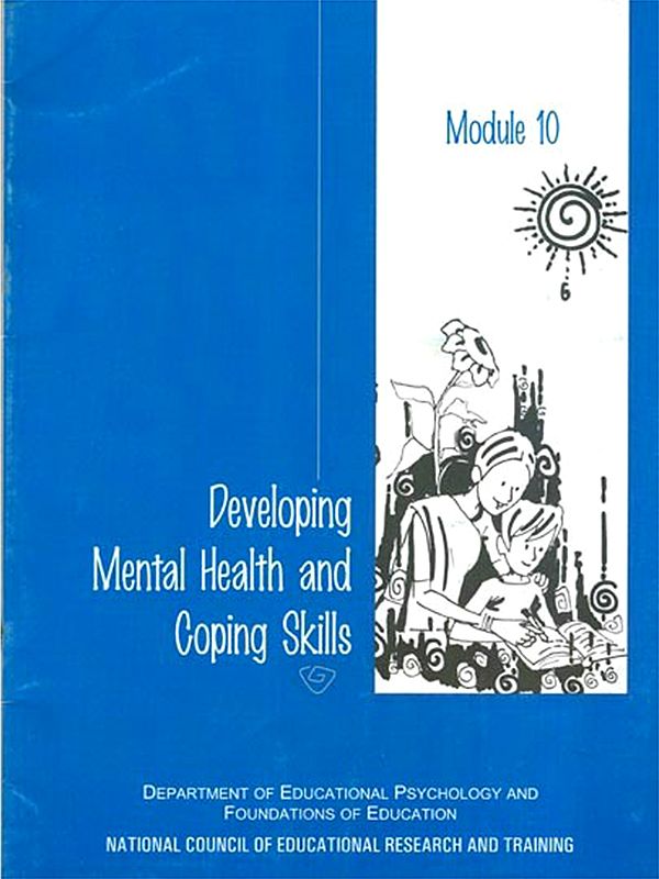Developing Mental Health and Coping Skills (Module- 10)