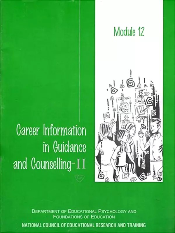 Career Information in Guidance and Counselling- II (Module- 12)