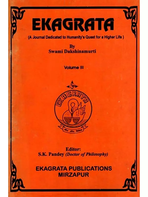 Ekagrata- A Journal Dedicated to Humanity's Quest for a Higher Life (Vol-3)